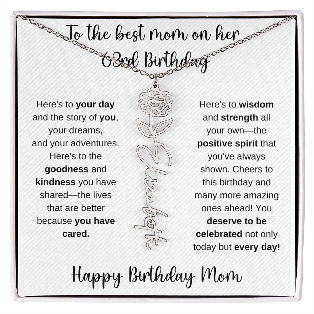 To The Best Mom - Happy 63rd Birthday | Flower Name Necklace