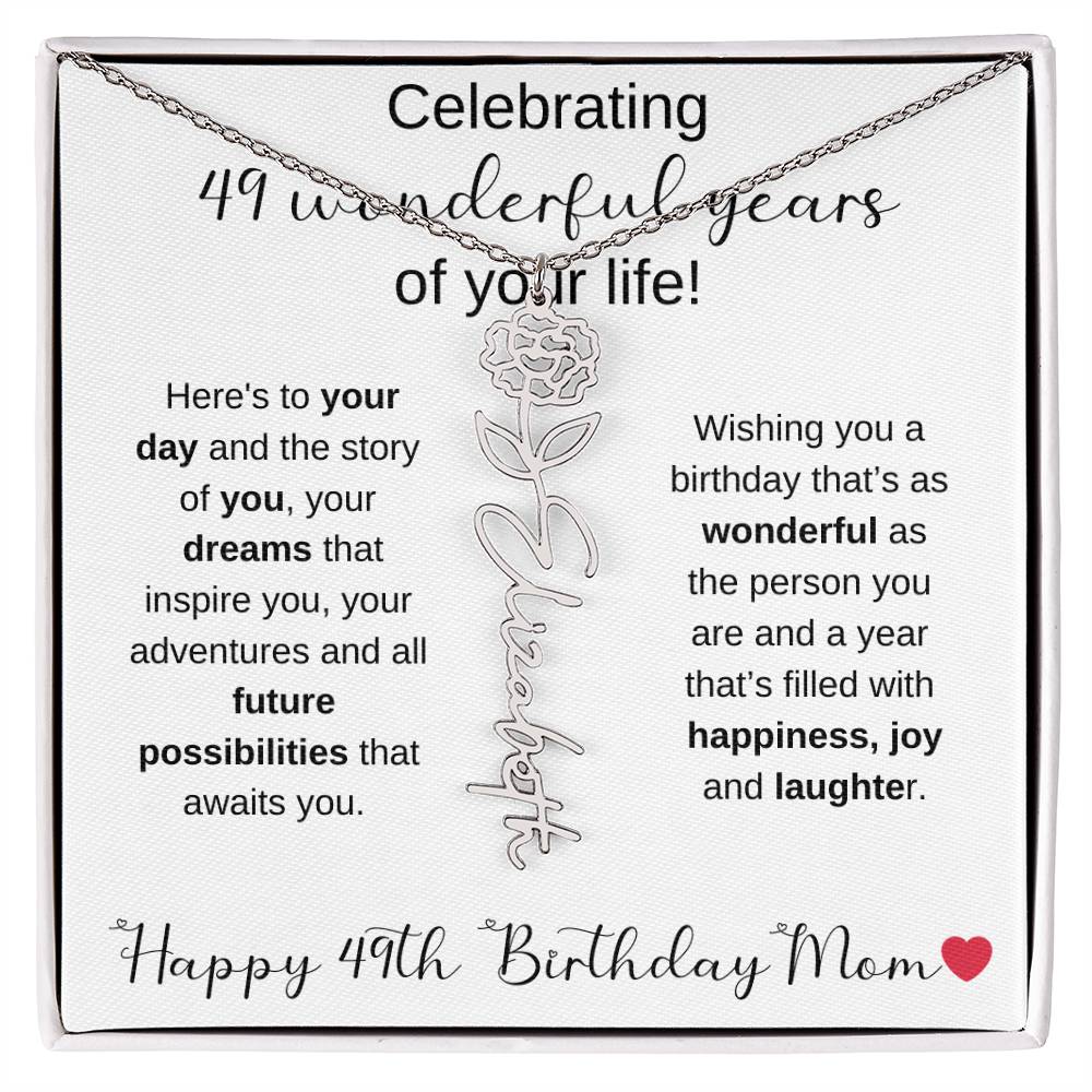 Happy 49th Birthday Mom - Flower Name Necklace