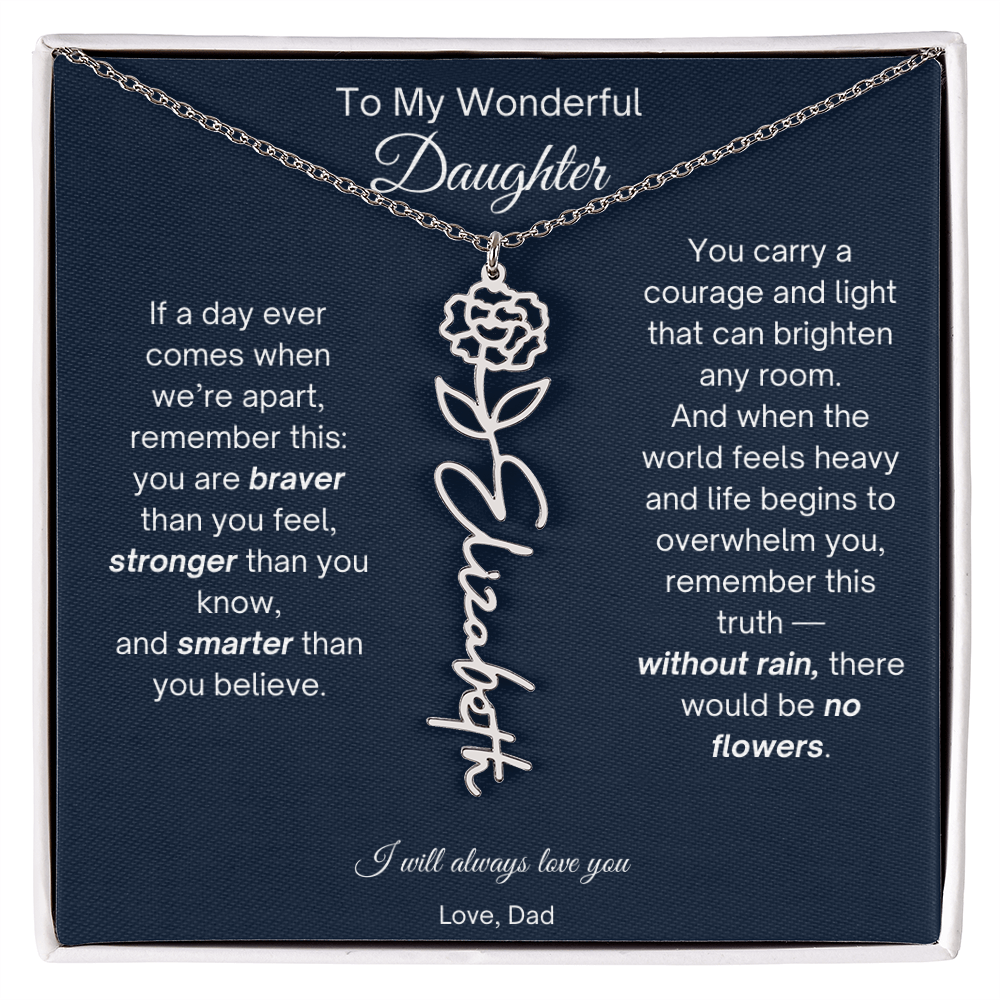 To My Wonderful Daughter - Without Rain, There Would Be No Flowers - Flower Name Necklace