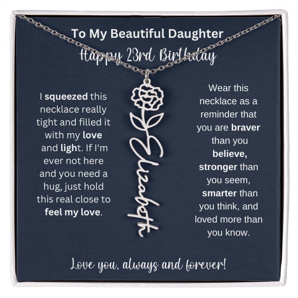 23rd Birthday Gift For My Beautiful Daughter | Personalized Flower Name Necklace