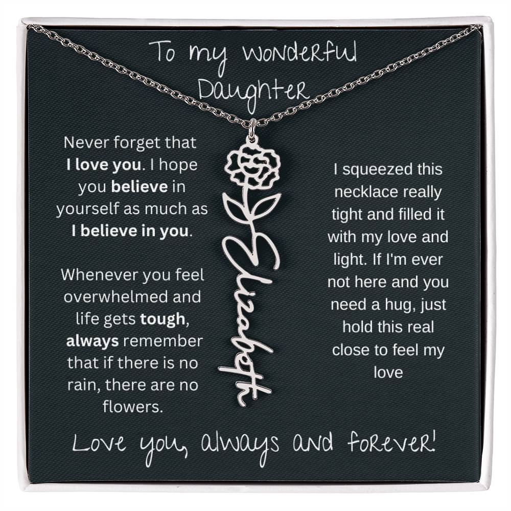 To My Wonderful Daughter Love You Always and Forever | Flower Name Necklace