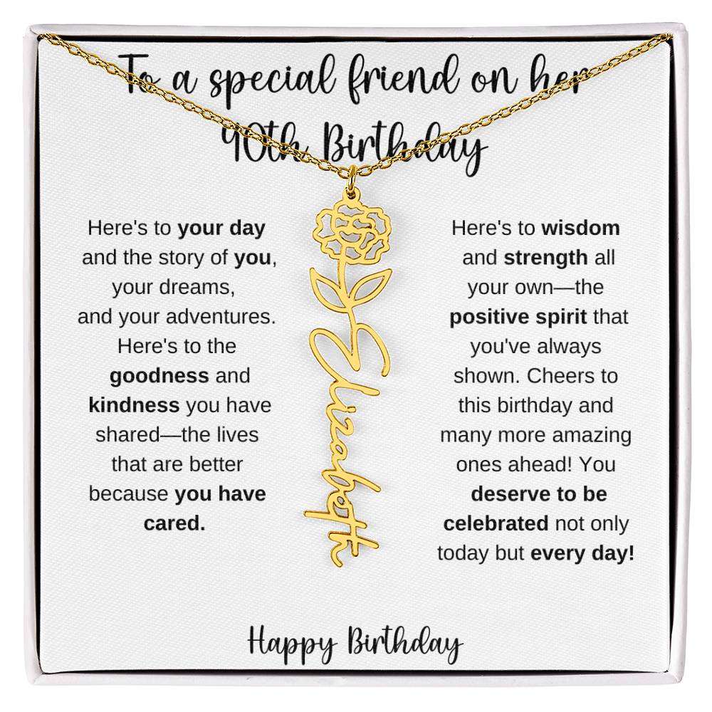 To A Special Friend - Happy 40th Birthday - Flower Name Necklace