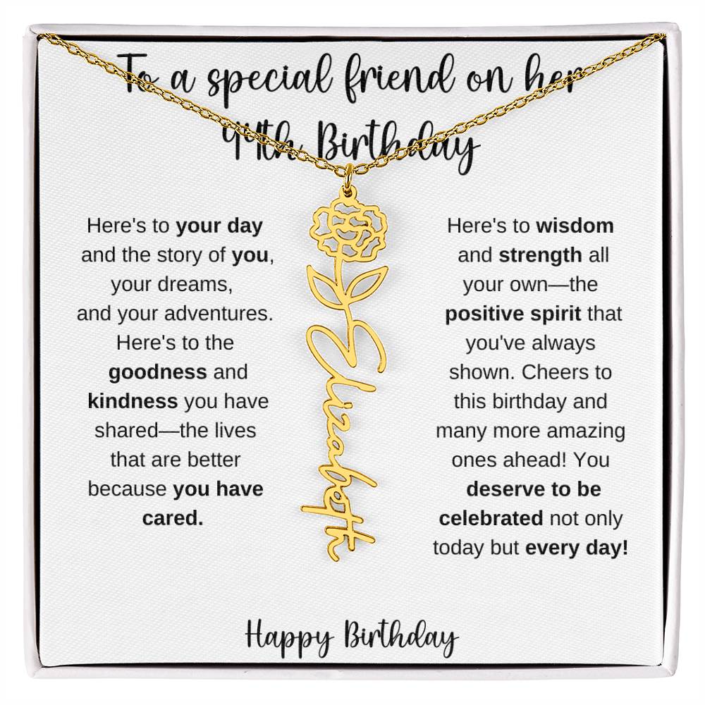 To A Special Friend - Happy 44th Birthday - Flower Name Necklace