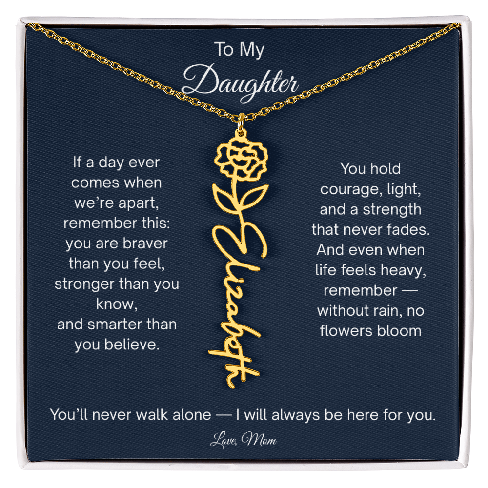 To My Daughter - You'll Never Walk Alone - Flower Name Necklace