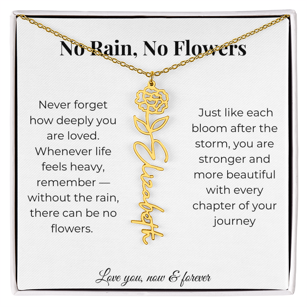 No Rain, No Flowers | Love You Now & Forever | Flower Name Necklace