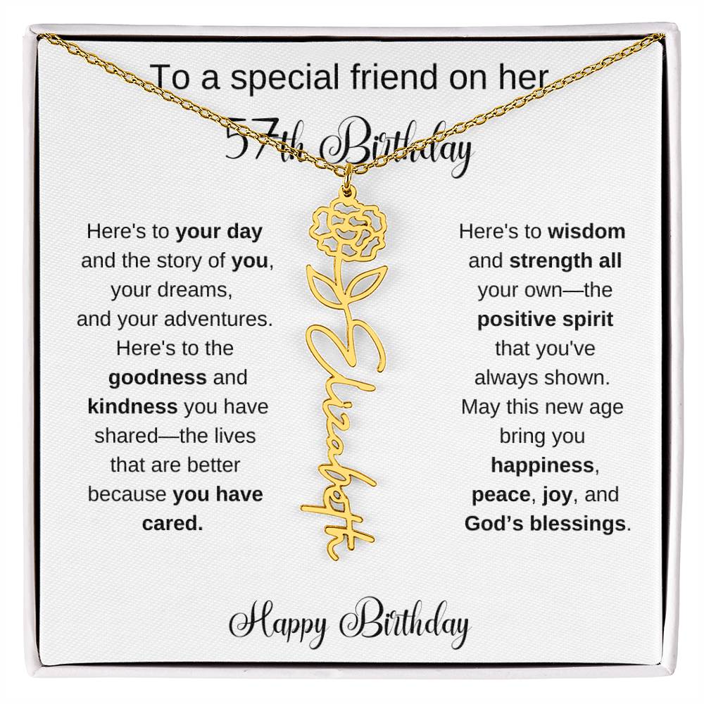 To A Special Friend | Happy 57th Birthday | Flower Name Necklace