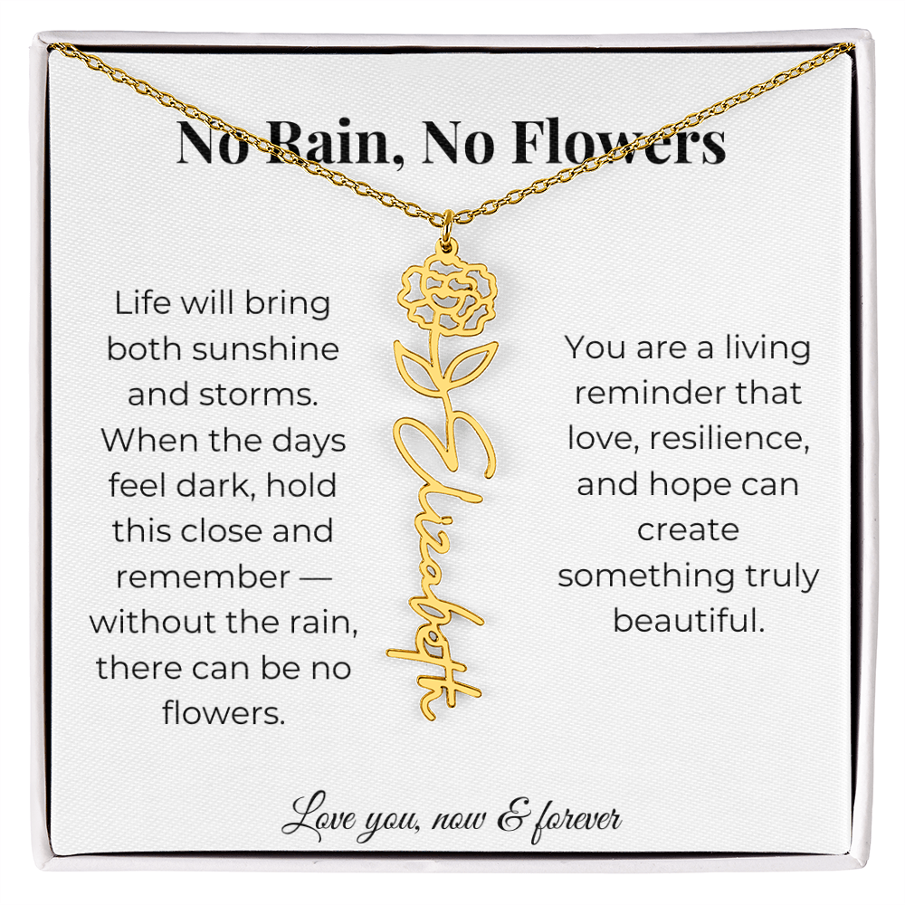 No Rain, No Flowers | Love, Resilience & Hope | Flower Name Necklace