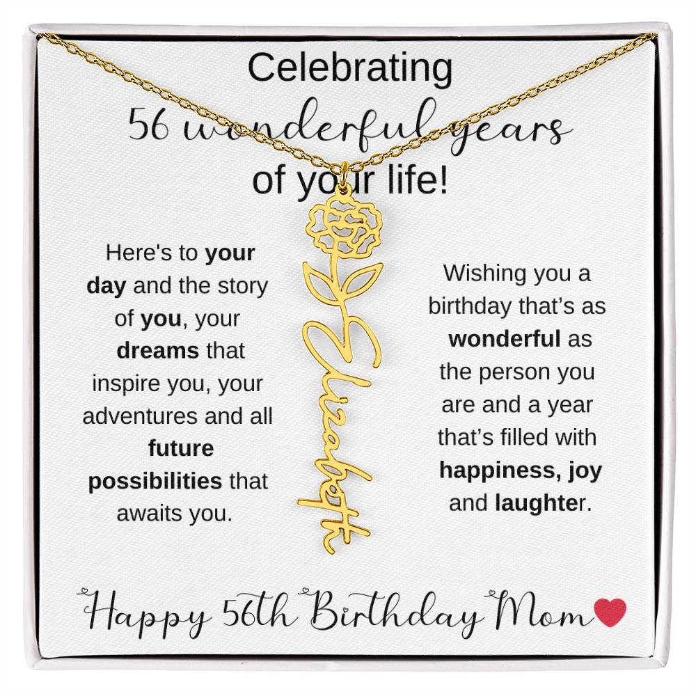 Happy 56th Birthday Mom - Flower Name Necklace
