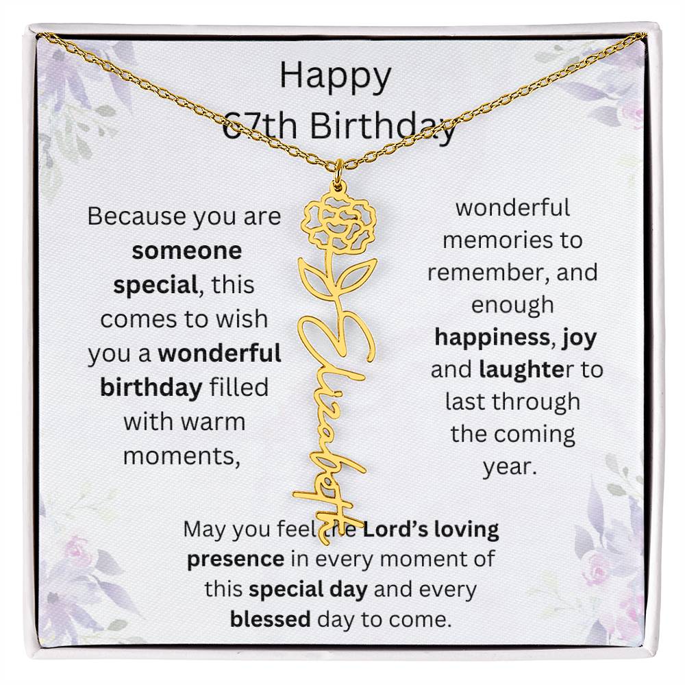 Wishing You Happiness, Joy & Laughter - Happy 67th Birthday | Flower Name Necklace