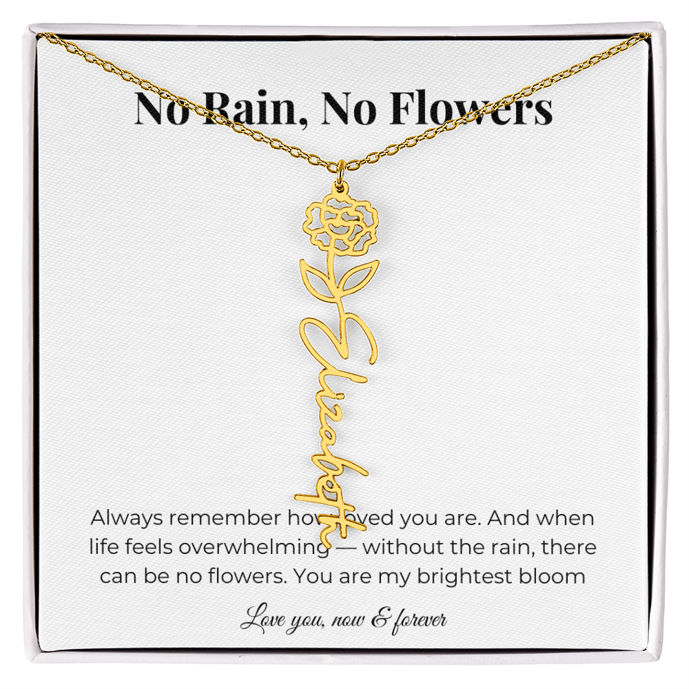 No Rain, No Flowers | You Are My Brightest Bloom | Flower Name Necklace