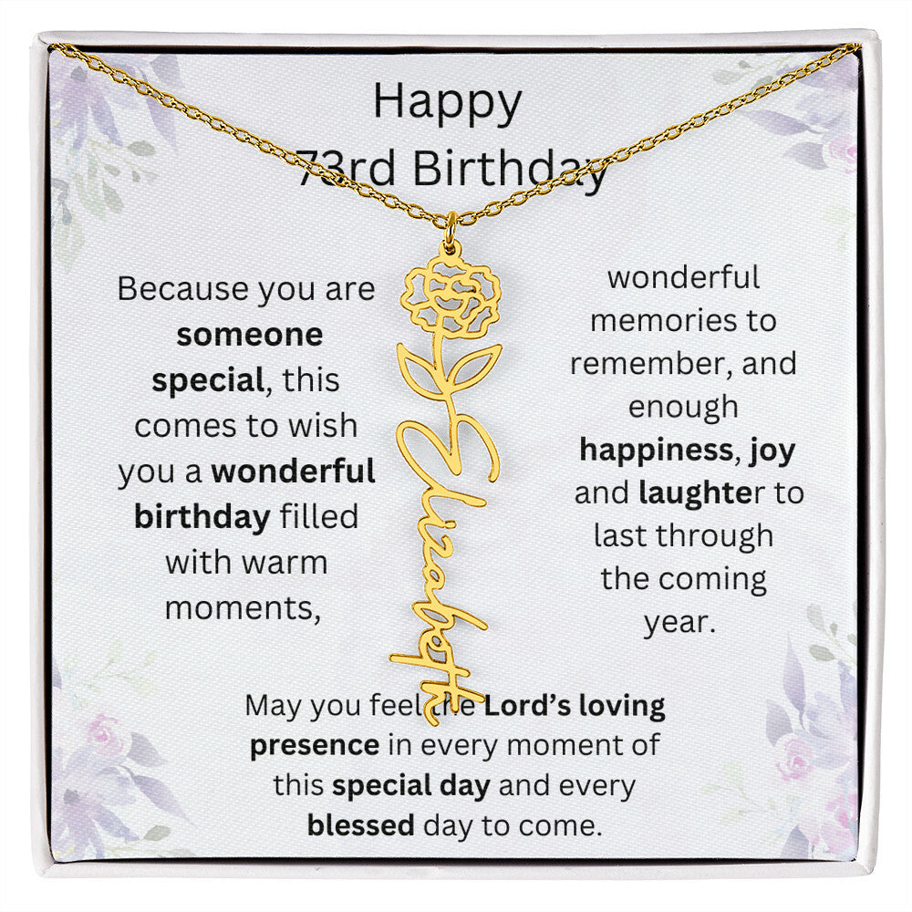 Wishing You Happiness, Joy & Laughter - Happy 73rd Birthday | Flower Name Necklace