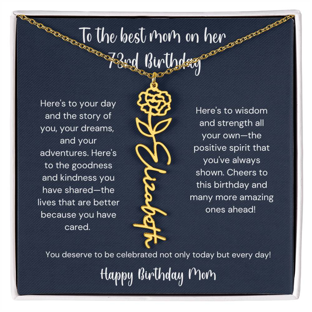 To The Best Mom On Her 73rd Birthday - Flower Name Necklace
