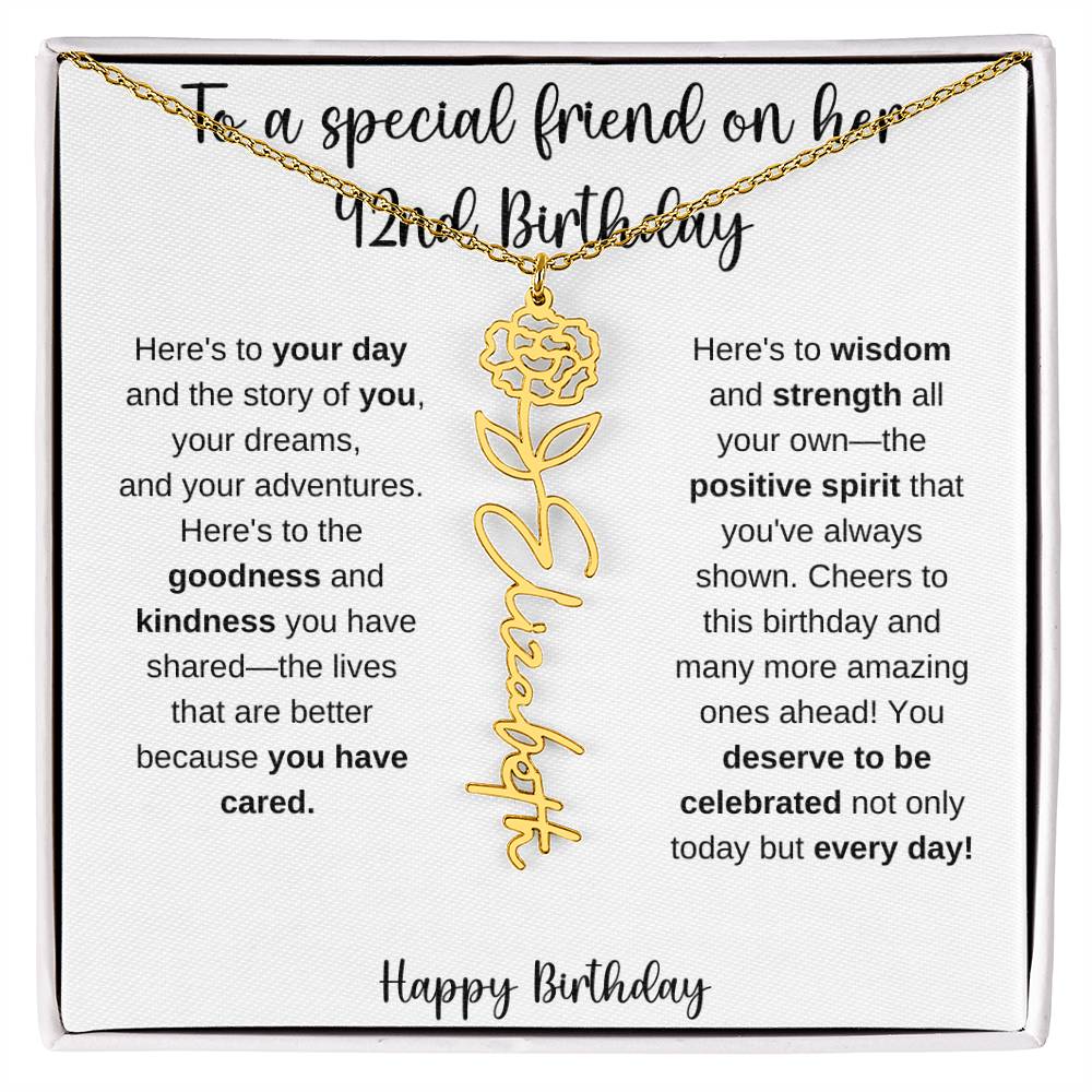 To A Special Friend - Happy 42nd Birthday - Flower Name Necklace
