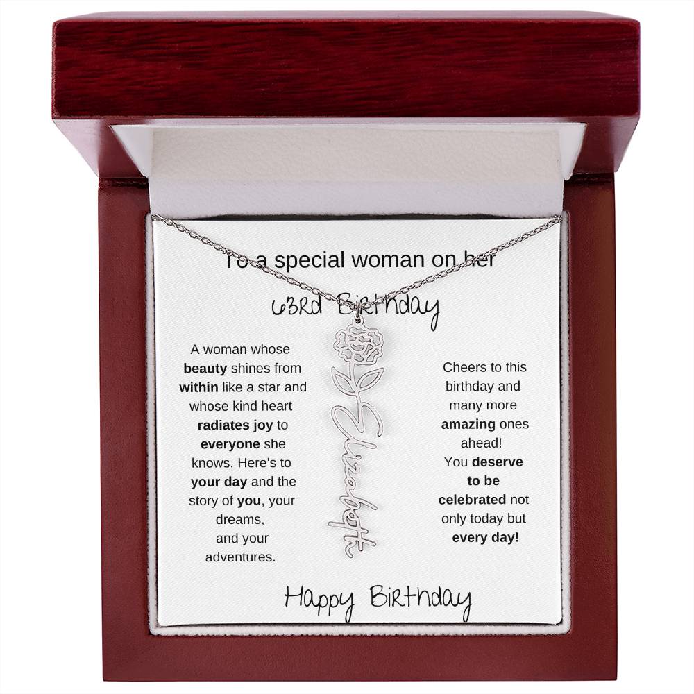 To A Special Women On Her 63rd Birthday - Flower Name Necklace
