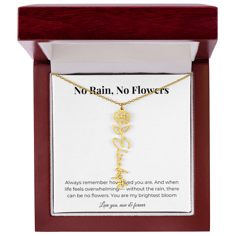 No Rain, No Flowers | You Are My Brightest Bloom | Flower Name Necklace