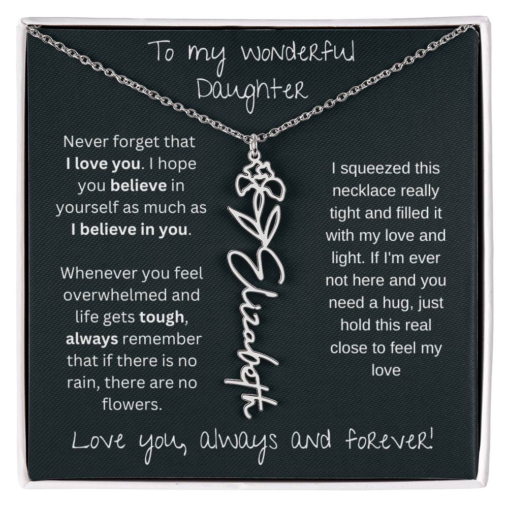 To My Wonderful Daughter Love You Always and Forever | Flower Name Necklace