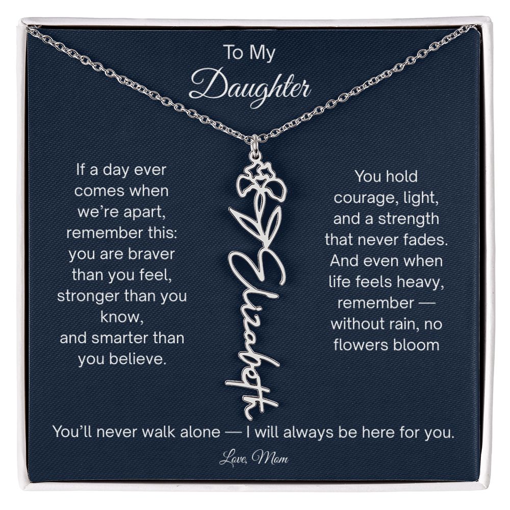 To My Daughter - You'll Never Walk Alone - Flower Name Necklace