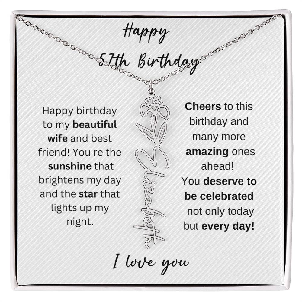 To My Beautiful Wife - Happy 57th Birthday - Flower Name Necklace