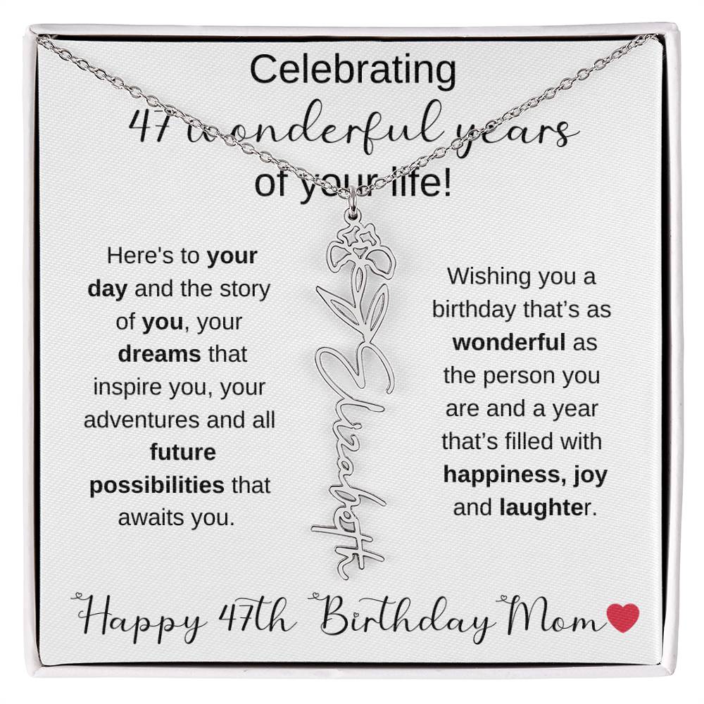 Happy 47th Birthday Mom - Flower Name Necklace