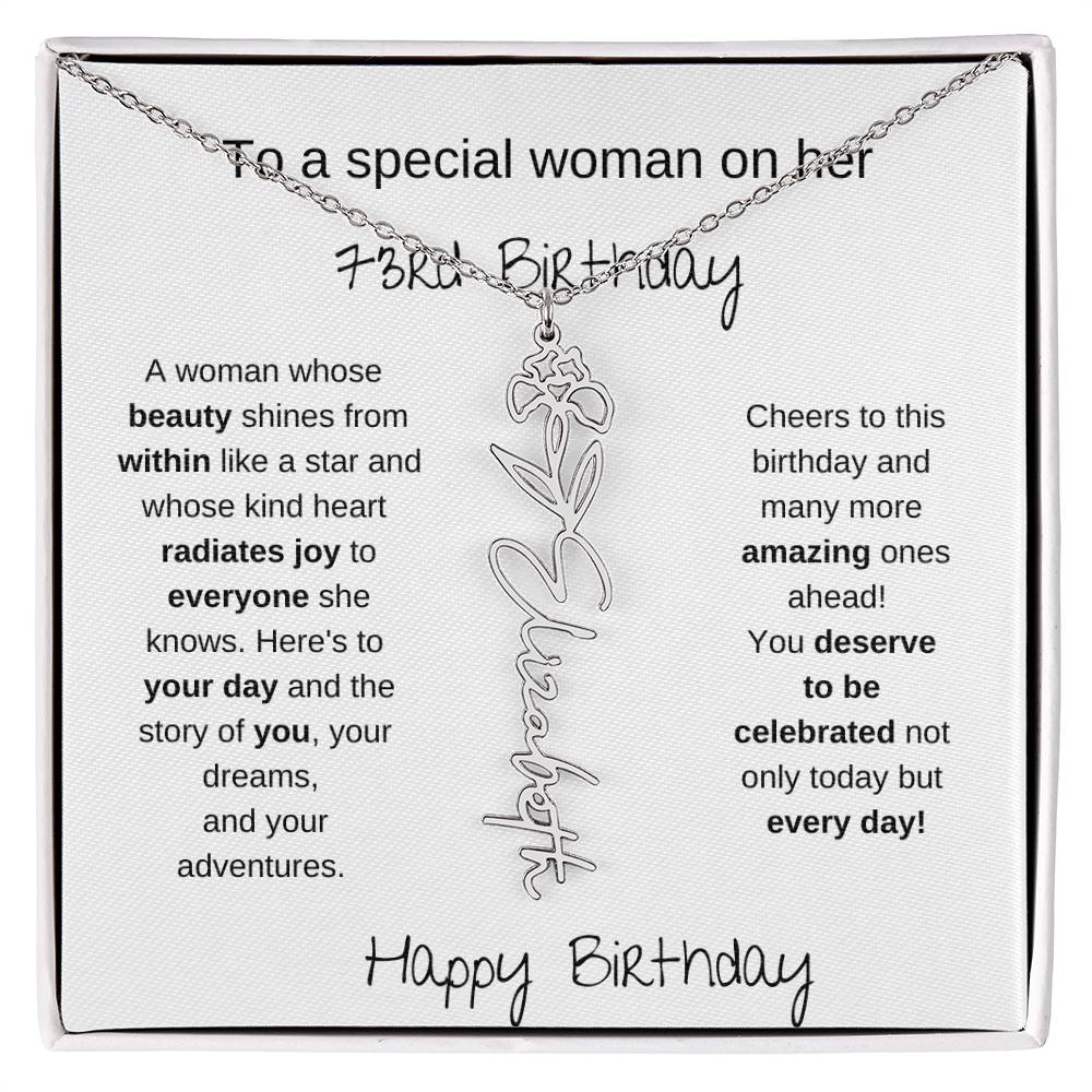 To A Special Women On Her 73rd Birthday - Flower Name Necklace