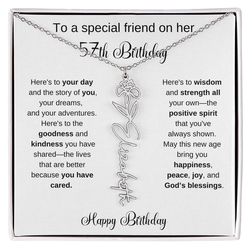 To A Special Friend | Happy 57th Birthday | Flower Name Necklace
