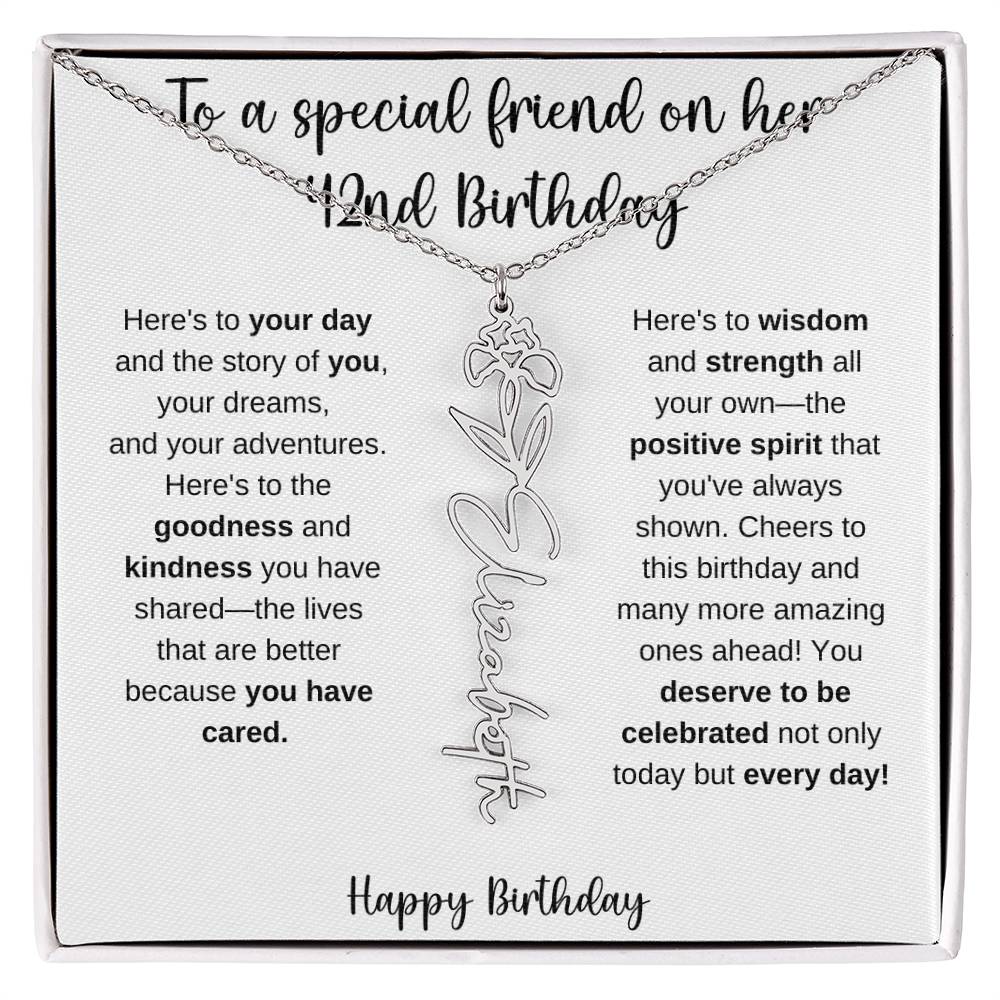 To A Special Friend - Happy 42nd Birthday - Flower Name Necklace