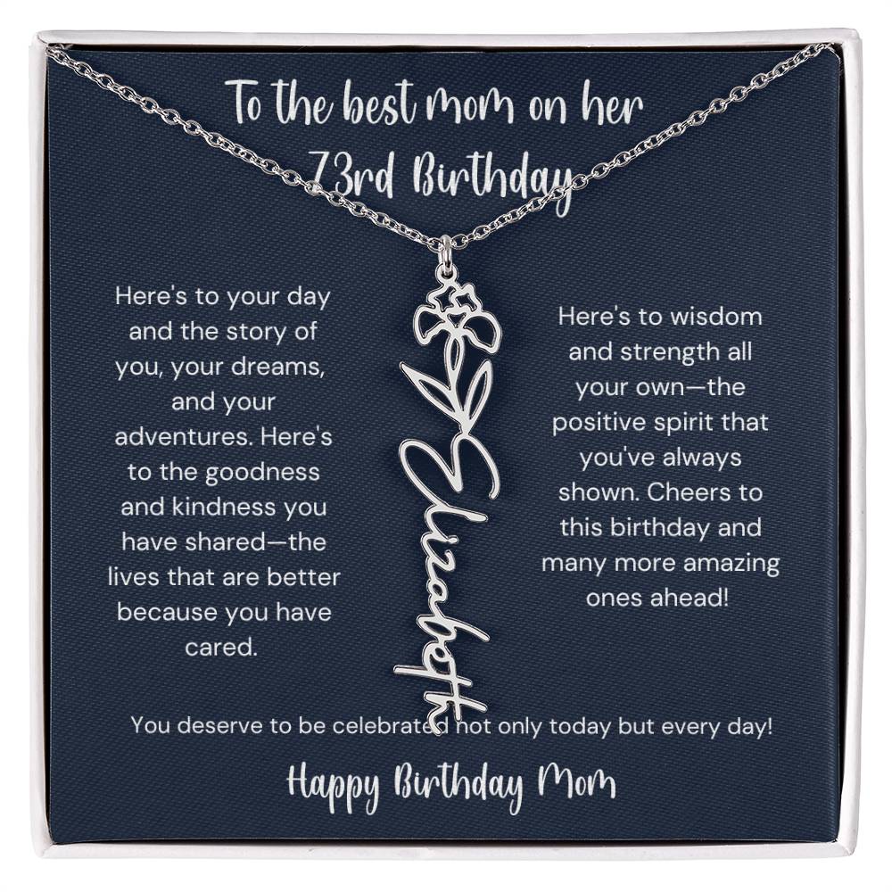 To The Best Mom On Her 73rd Birthday - Flower Name Necklace