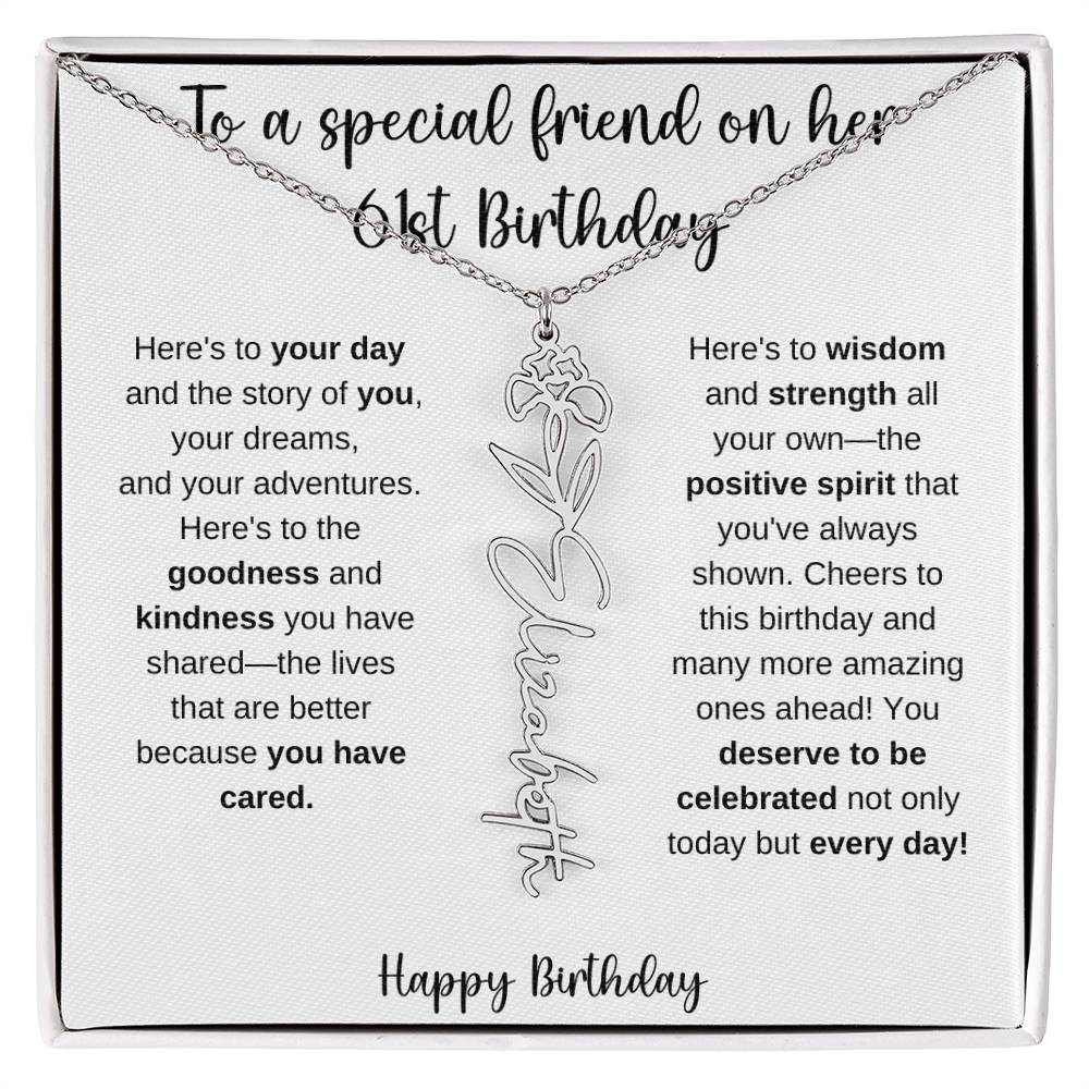 To A Special Friend - Happy 61st Birthday - Flower Name Necklace