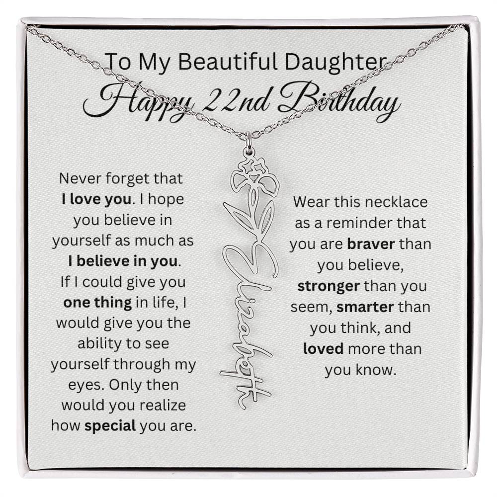 To My Beautiful Daughter - Happy 22nd Birthday - Flower Name Necklace