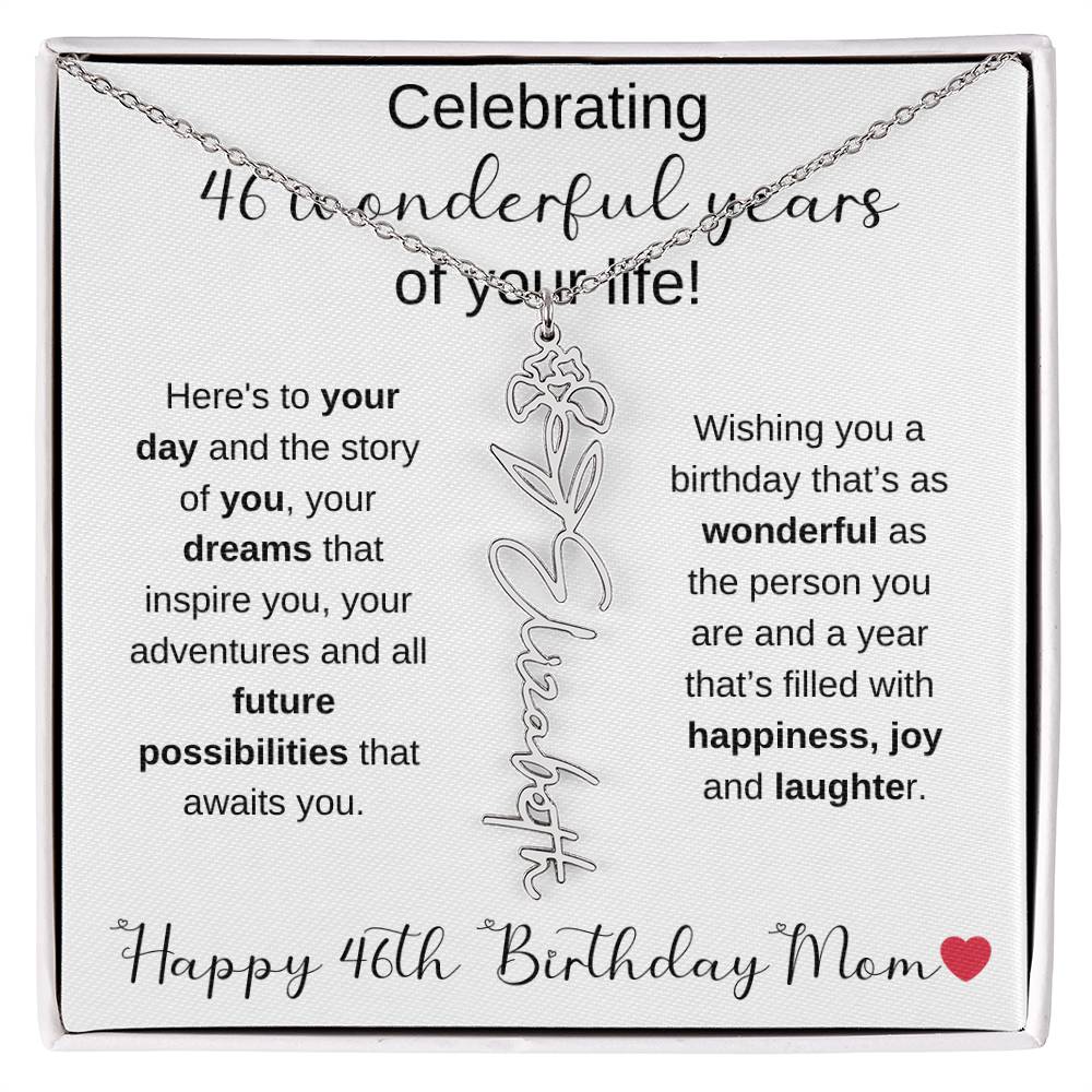 Happy 46th Birthday Mom - Flower Name Necklace