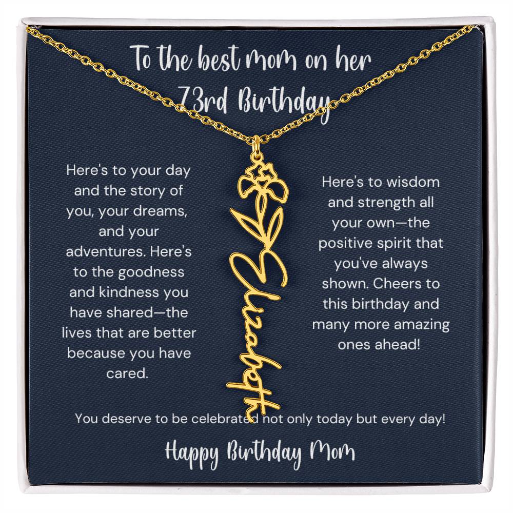 To The Best Mom On Her 73rd Birthday - Flower Name Necklace