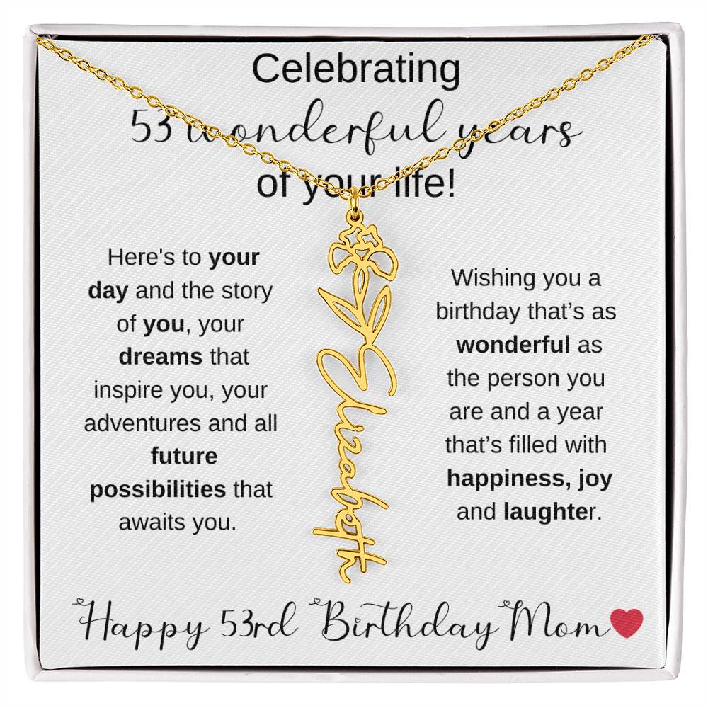 Happy 53rd Birthday Mom - Flower Name Necklace