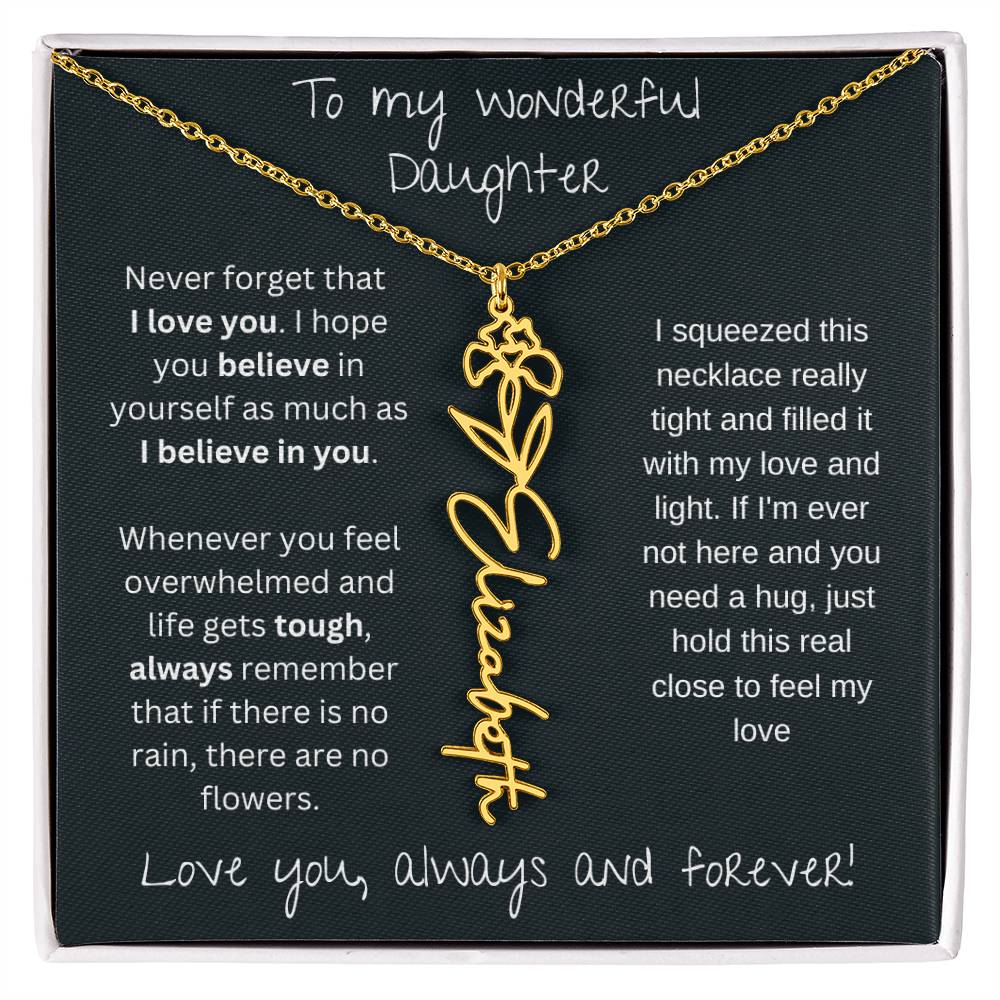To My Wonderful Daughter Love You Always and Forever | Flower Name Necklace