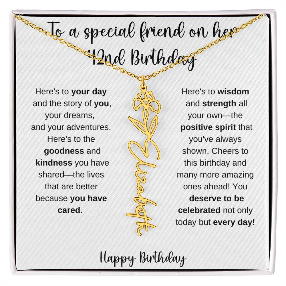To A Special Friend - Happy 42nd Birthday - Flower Name Necklace