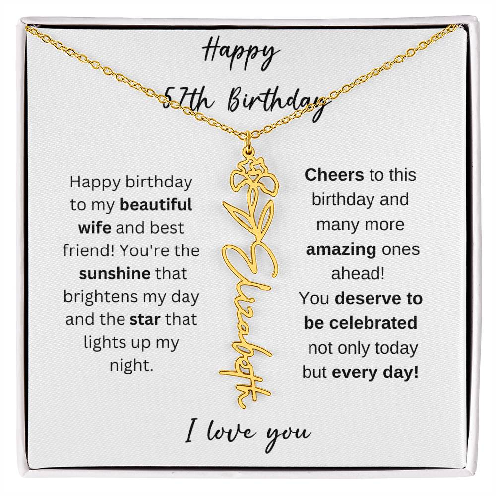 To My Beautiful Wife - Happy 57th Birthday - Flower Name Necklace