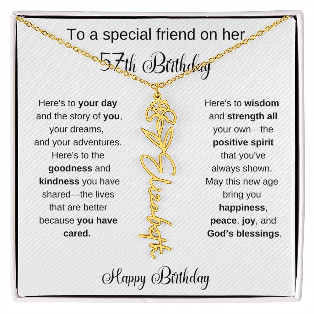 To A Special Friend | Happy 57th Birthday | Flower Name Necklace