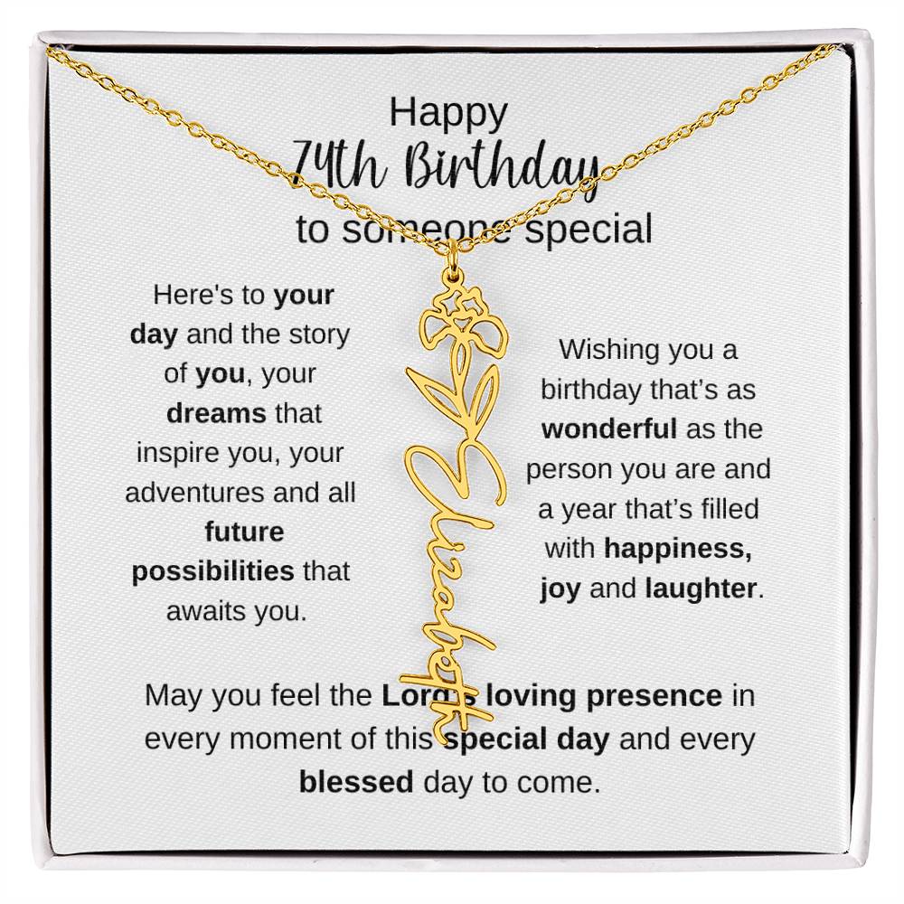 Happy 74th Birthday To Someone Special - Flower Name Necklace
