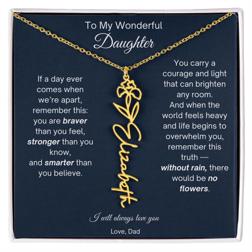 To My Wonderful Daughter - Without Rain, There Would Be No Flowers - Flower Name Necklace