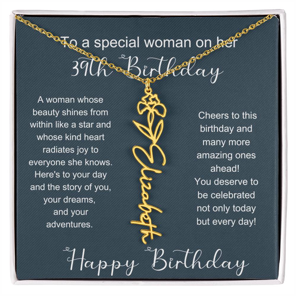 To A Special Woman On Her 39th Birthday | Flower Name Necklace