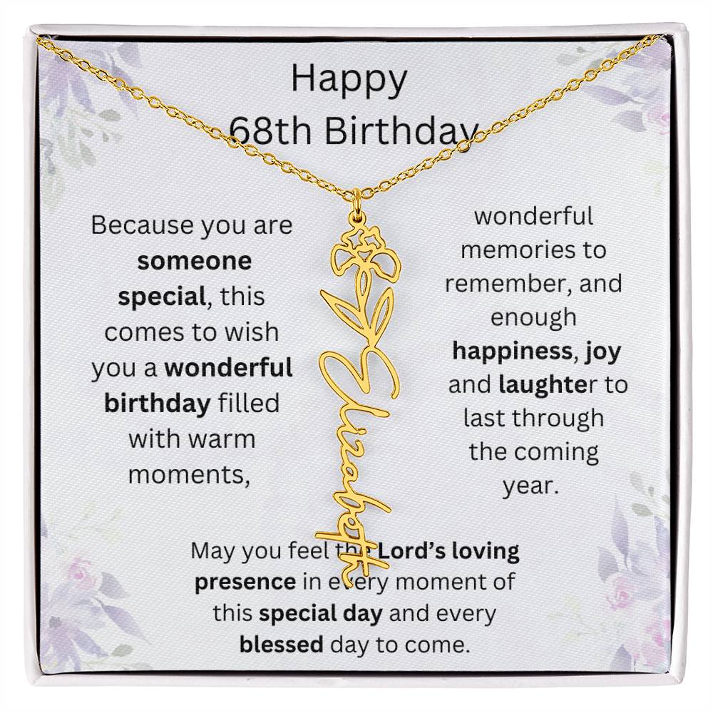 Wishing You Happiness, Joy & Laughter - Happy 68th Birthday | Flower Name Necklace