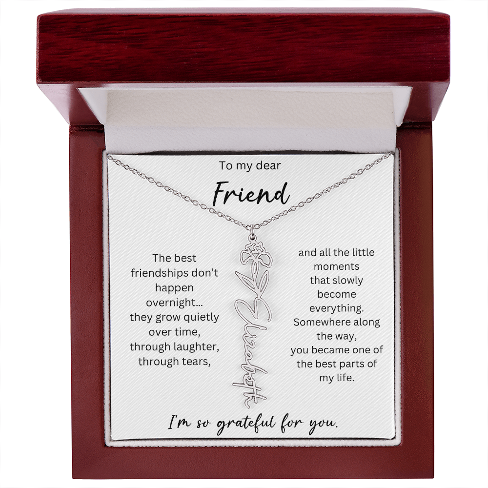 To My Dear Friend | Best Part Of My Life | Birth Flower Name Necklace