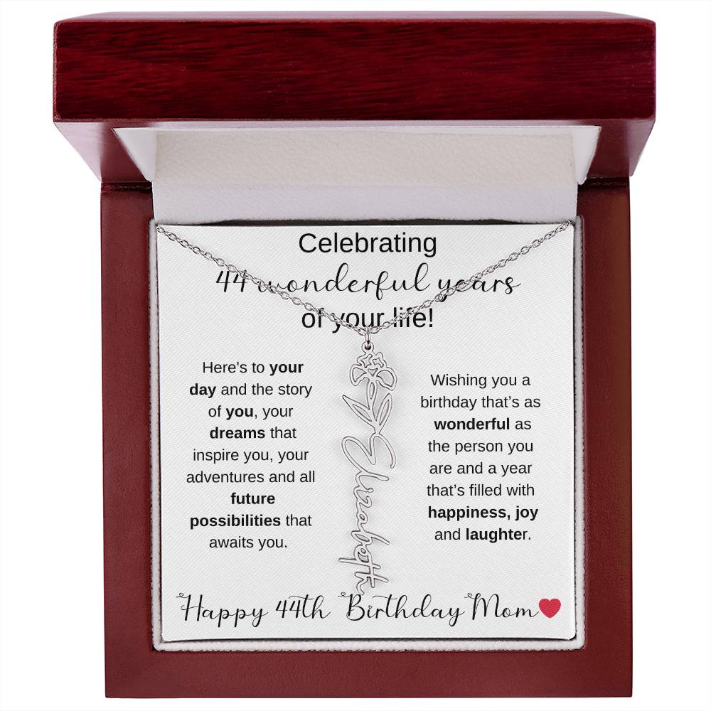 Happy 44th Birthday Mom - Flower Name Necklace