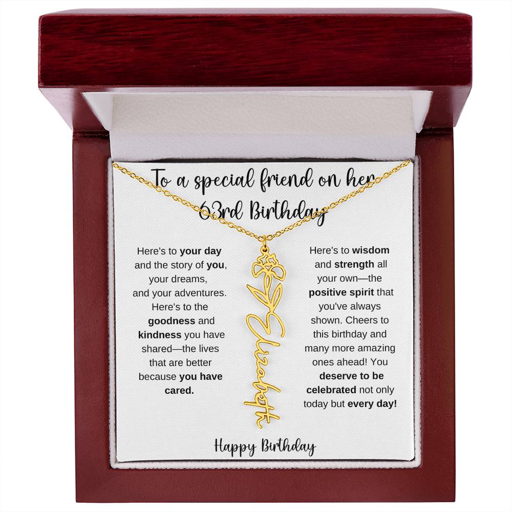 To A Special Friend - Happy 63rd Birthday - Flower Name Necklace