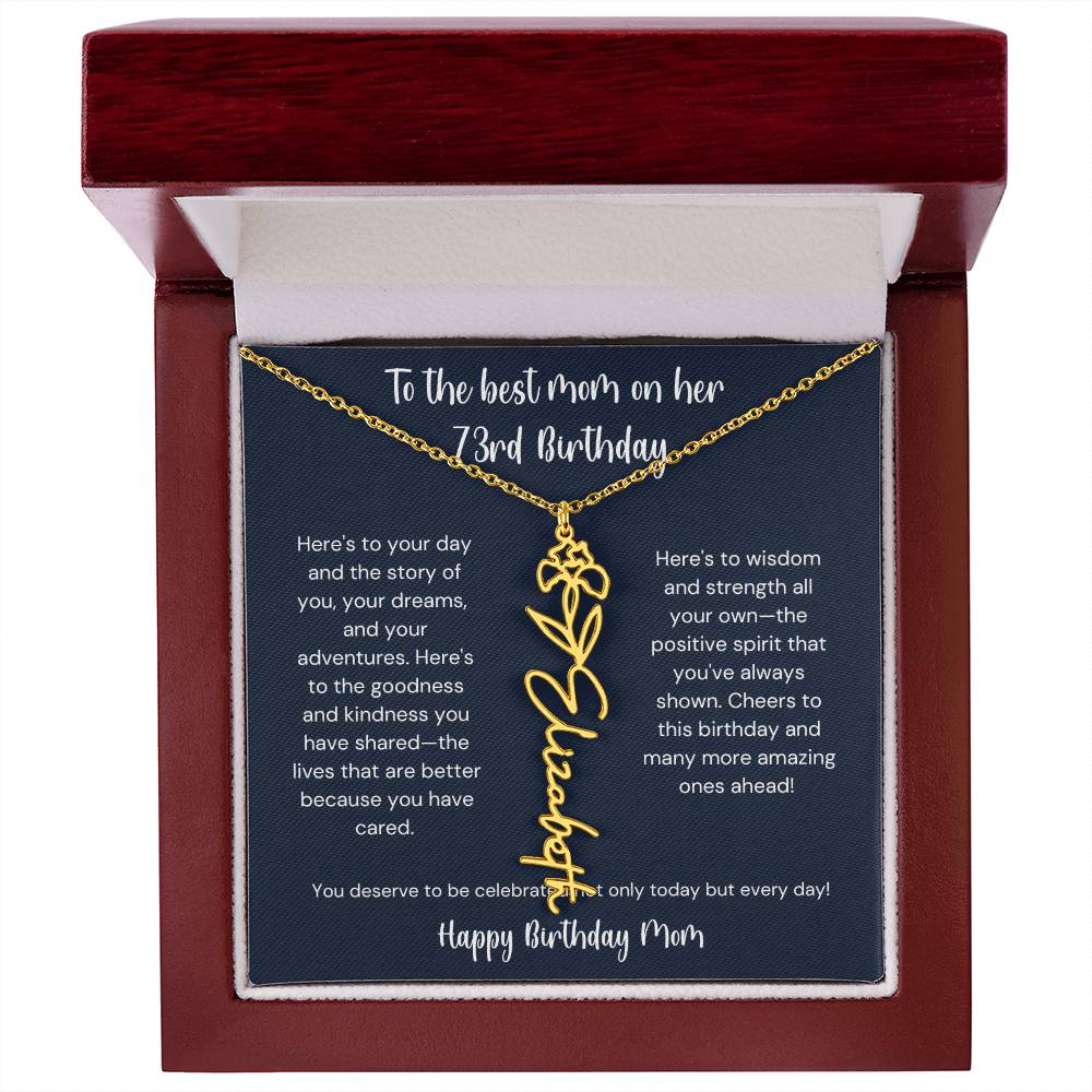 To The Best Mom On Her 73rd Birthday - Flower Name Necklace