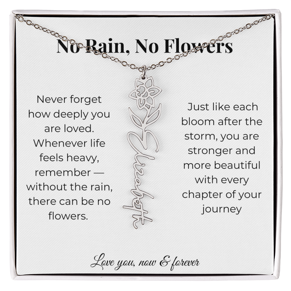 No Rain, No Flowers | Love You Now & Forever | Flower Name Necklace