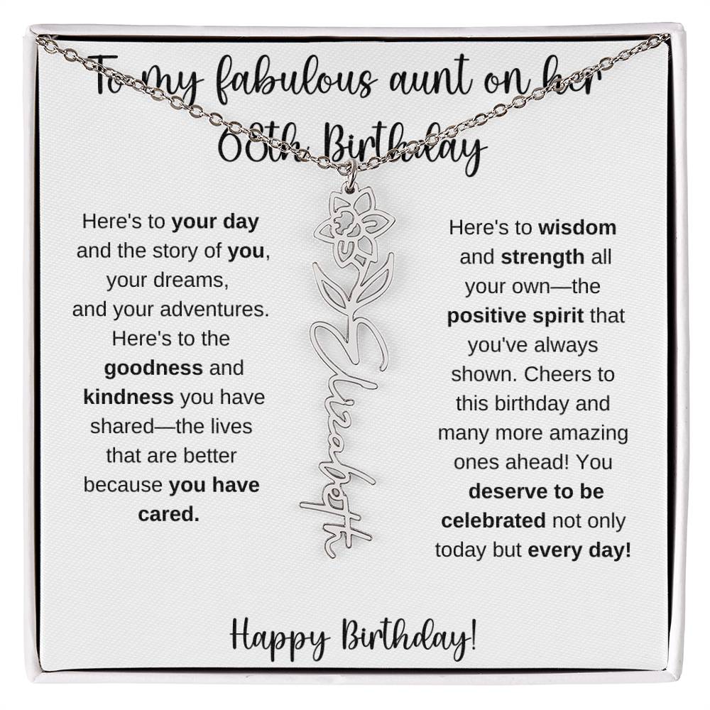 To My Fabulous Aunt - Happy 68th Birthday - Flower Name Necklace