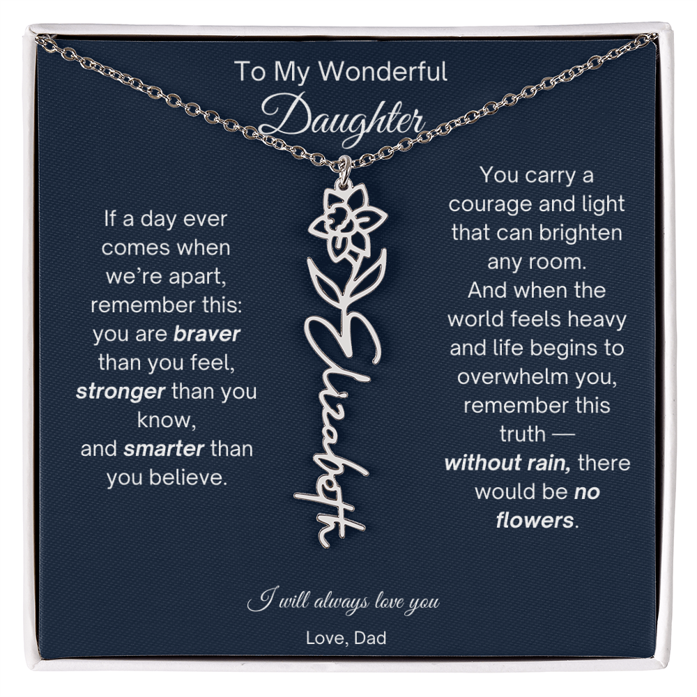To My Wonderful Daughter - Without Rain, There Would Be No Flowers - Flower Name Necklace