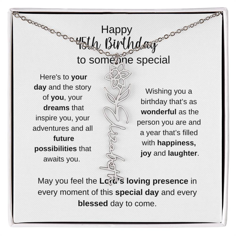 Happy 45th Birthday To Someone Special - Flower Name Necklace
