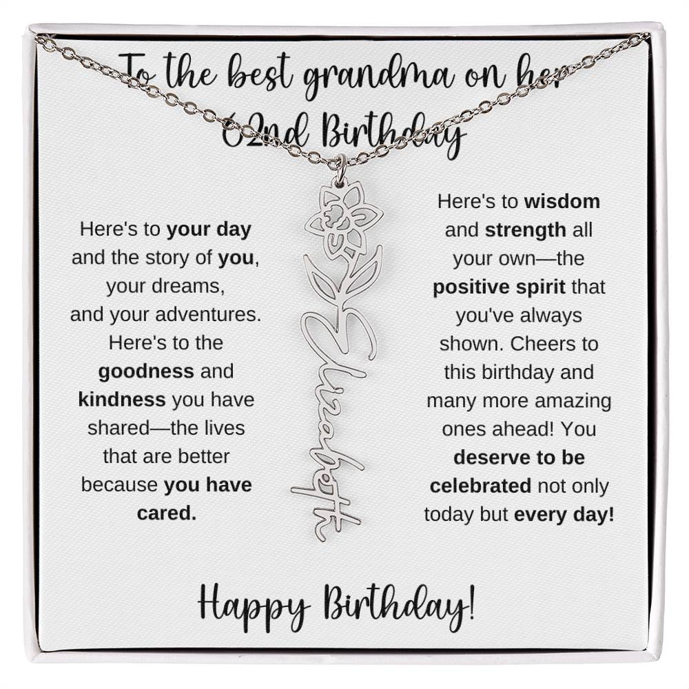 To The Best Grandma - Happy 62nd Birthday | Flower Name Necklace