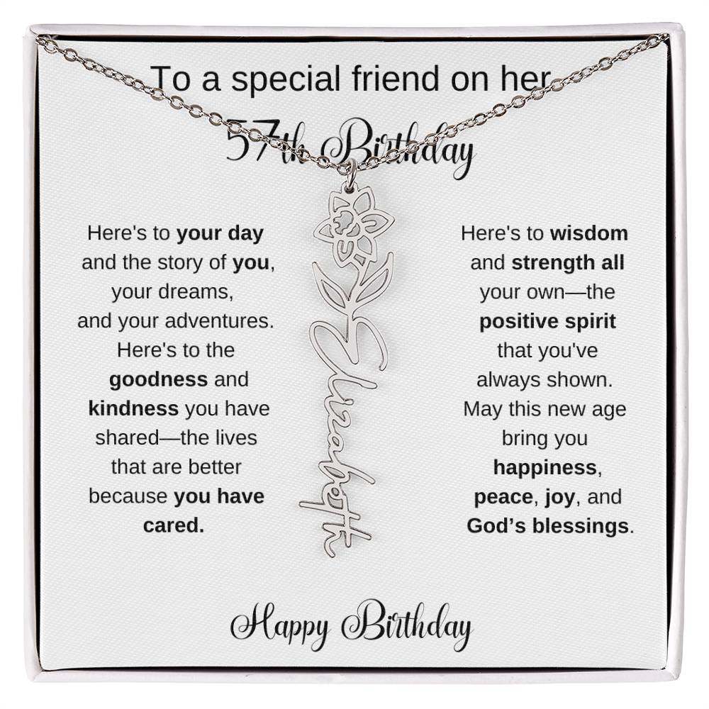 To A Special Friend | Happy 57th Birthday | Flower Name Necklace